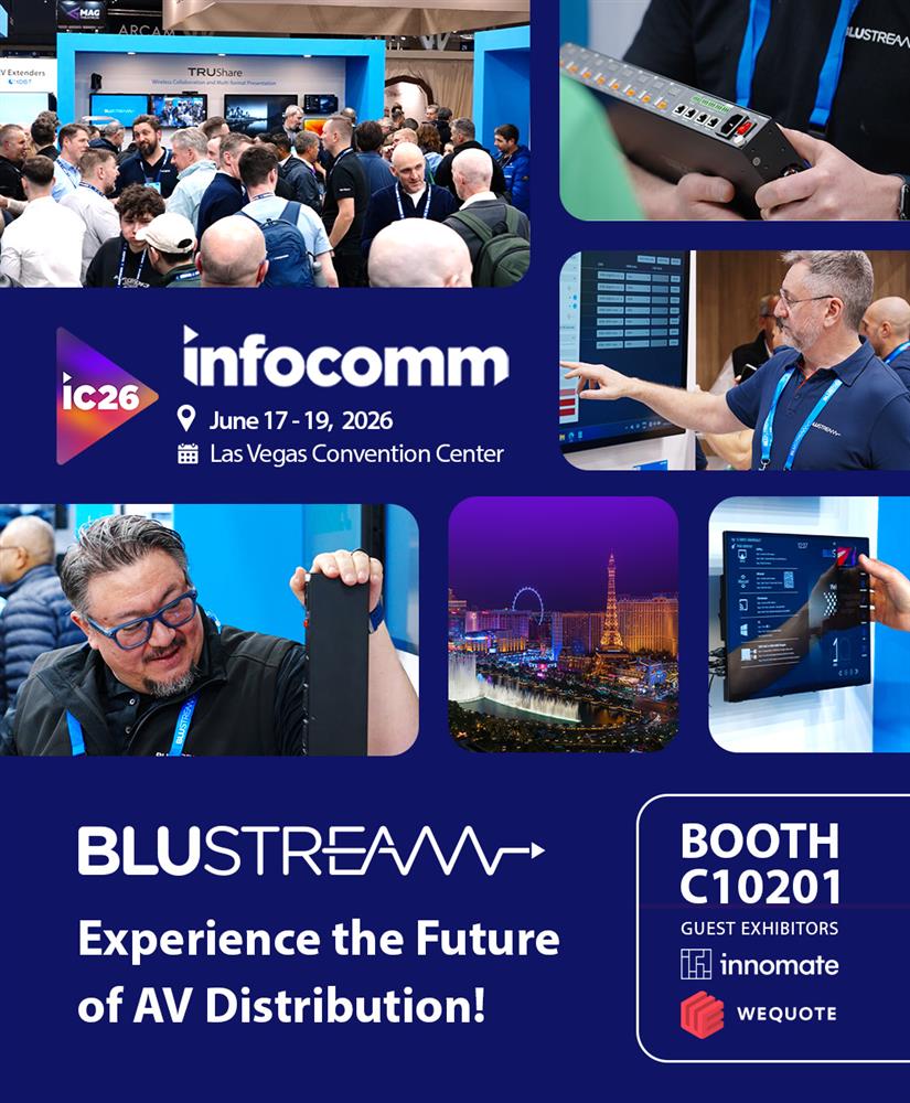 Experience the Future of AV Distribution at Infocomm 2026!. Blustream
